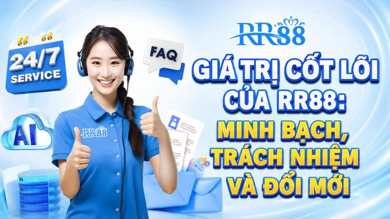 Giá Trị Cốt Lõi Của Nhà cái RR88