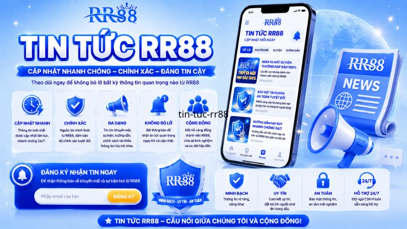Tin Tức RR88 – Cập Nhật Thông Tin, Hướng Dẫn Và Kiến Thức Mới